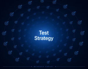 استراتژی تست نرم افزار چیست؟ راهنمای جامع طراحی Software Test Strategy