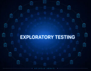 تست اکتشافی (Exploratory Testing) چیست؟ آموزش کامل + مثال واقعی