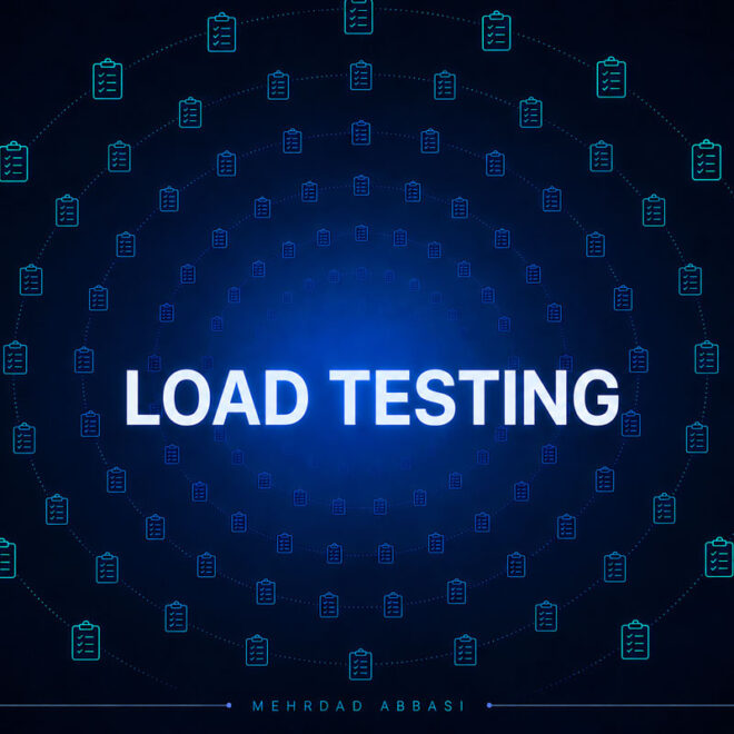 Load Testing چیست؟ راهنمای جامع تست بار در نرم افزار