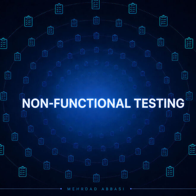 تست غیرعملکردی (Non-Functional Testing) چیست؟ بررسی انواع، اهمیت، مزایا و چالش‌ها