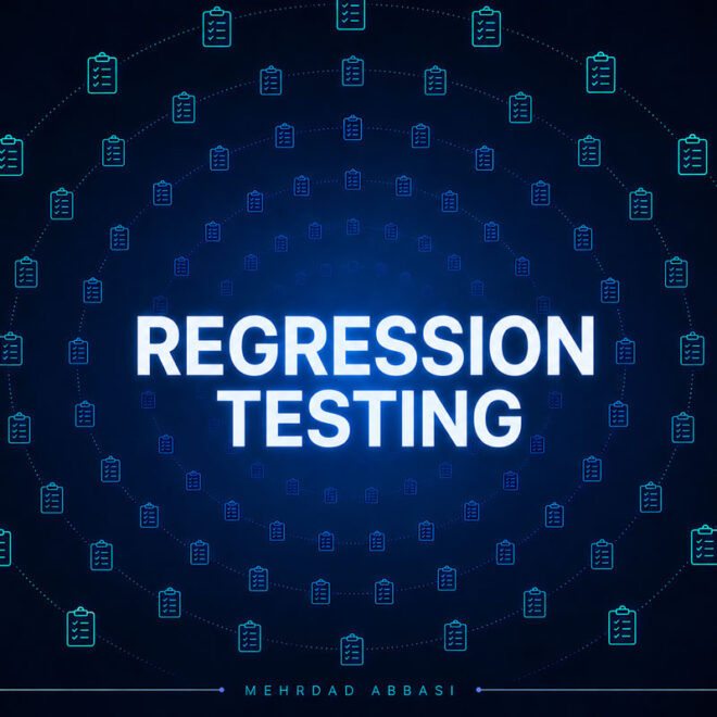 تست رگرسیون Regression Testing چیست؟ انواع، اهمیت و کاربرد