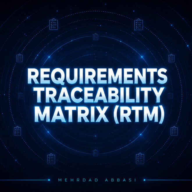 ماتریس ردیابی نیازمندی‌ها (RTM) چیست؟ راهنمای کامل Requirements Traceability Matrix