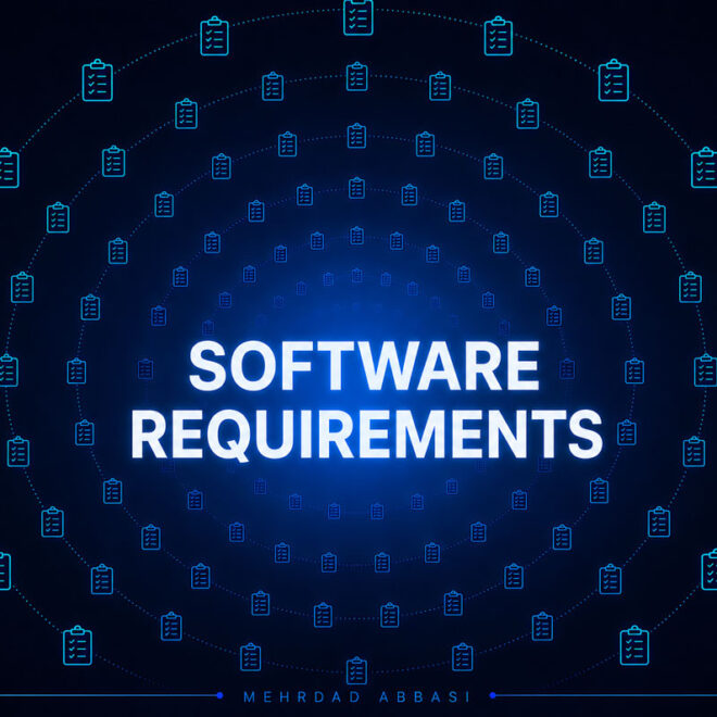 نیازمندی نرم‌افزار چیست؟ راهنمای جامع Software Requirements برای تسترها و QA