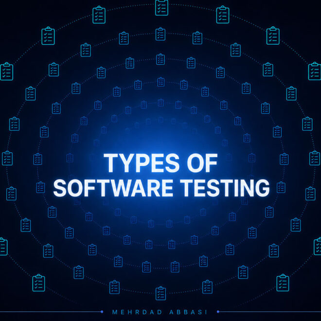 انواع تست نرم افزار چیست؟ راهنمای جامع دسته‌بندی‌های Software Testing