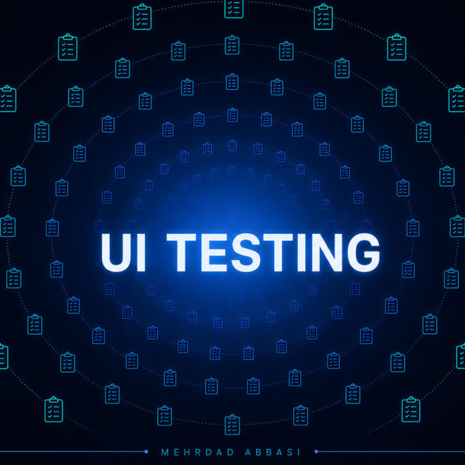 تست UI چیست؟ راهنمای جامع UI Testing در تست نرم‌افزار