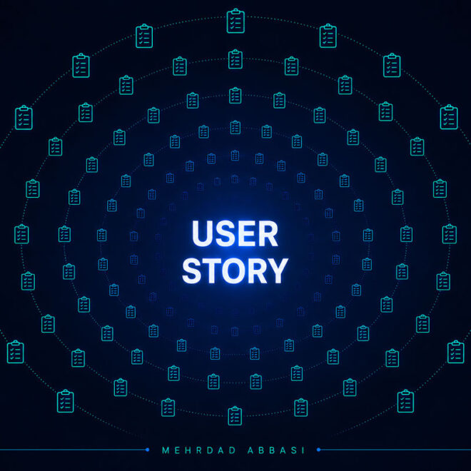 داستان کاربر (User Story) چیست؟ راهنمای کامل برای تستر نرم‌افزار