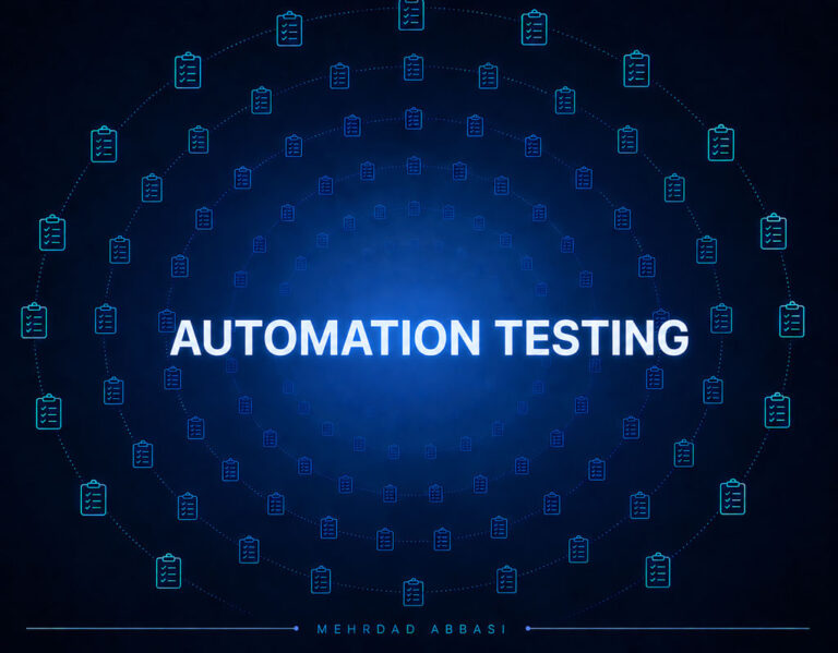 Automation Testing (تست خودکار) چیست؟ راهنمای جامع تست خودکار نرم افزار، ابزارها، مزایا و مسیر یادگیری