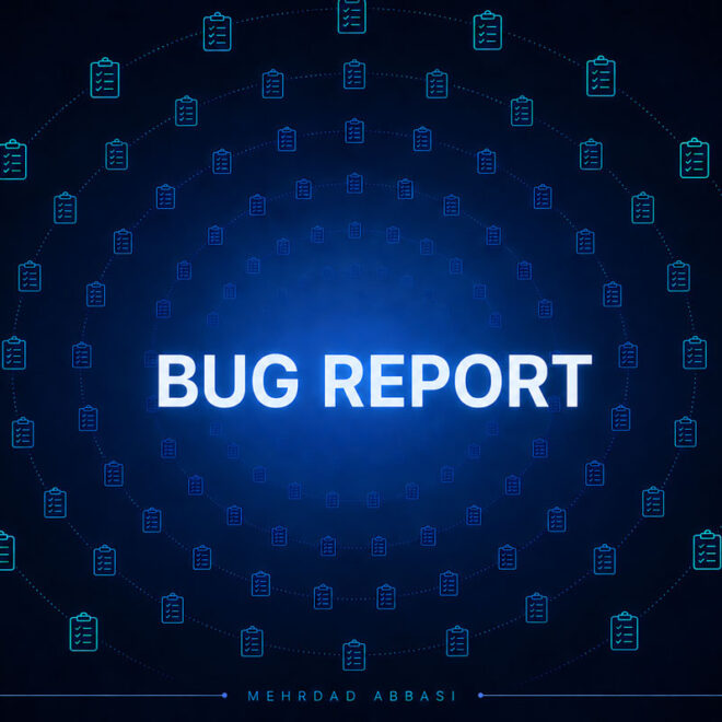 Bug Report چیست؟ آموزش کامل نوشتن گزارش باگ + نمونه واقعی