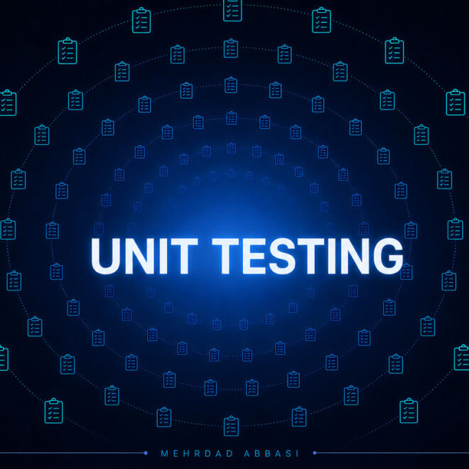 تست واحد (Unit Testing) چیست؟ راهنمای کامل Unit Testing از دیدگاه متخصص QA