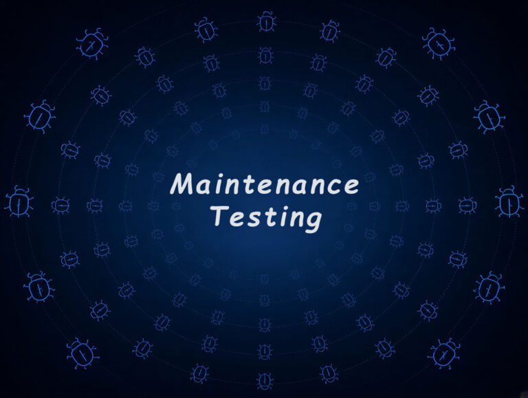 Maintenance Testing یا تست نگهداری چیست؟
