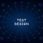Test Design چیست؟ راهنمای کامل طراحی تست در تست نرم‌افزار